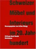 Schweizer M���bel und Interieurs im 20. Jahrhundert (German Edition)