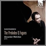 Alexander Melnikov Shostakovich: 24 Preludes & Fugues