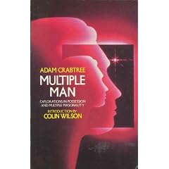 Multiple Man: Exploration in Possession and Multiple Personality