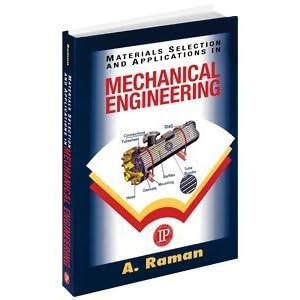 Materials Selection and Applications in Mechanical Engineering
