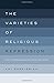 The Varieties of Religious Repression: Why Governments Restrict Religion