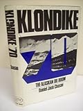 Klondike '70 : the Alaskan oil boom