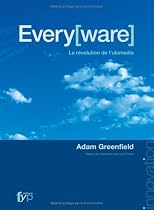 Everyware : La révolution de l'ubimédia