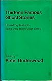 Thirteen famous ghost stories