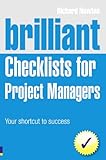 Brilliant checklists for project managers : your shortcut to success