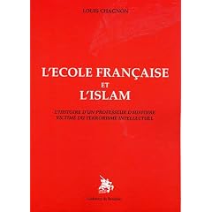 L'�cole fran�aise et l'islam : l'histoire d'un professeur d'histoire victime du terrorisme intellectuel