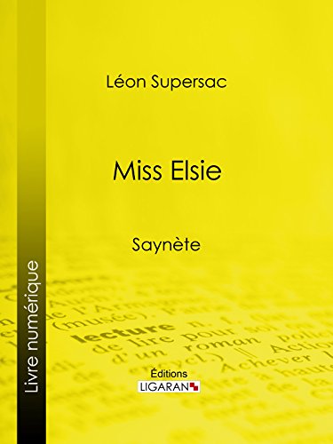 Miss Elsie: Saynète (French Edition)