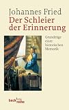 Produkt-Bild: Der Schleier der Erinnerung: Grundz&uuml;ge einer historischen Memorik