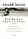 Bivouacs sous la lune: La piste oubli...