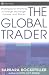 Books : The Global Trader: Strategies for Profiting in Foreign Exchange, Futures and Stocks