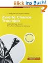 Zweite Chance Traumjob. Mehr Erfolg durch berufliche Neuorientierung