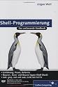 Shell-Programmierung: Das umfassende Handbuch (Galileo Computing)