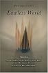 Lawless World: The Whistle-Blowing Account of How Bush and Blair Are Taking the Law into TheirOwn Hands