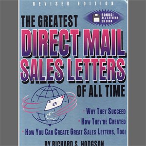 The Greatest Direct Mail Sales Letters of all 