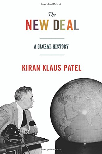 The New Deal: A Global History (America in the World)
