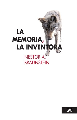 La memoria, la inventora (Spanish Edition)