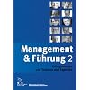 Management & F�hrung 2: Erfolgsrezepte von Trainern und Experten