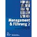 Management & F�hrung 2: Erfolgsrezepte von Trainern und Experten