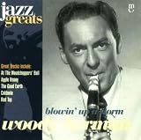 Woody Herman - Blowin` Up A Storm (Jazz Greats Volume 22