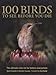 100 Birds to See Before You Die