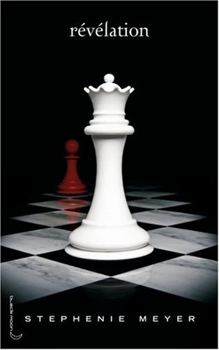 Saga Fascination, Tome 4 : Révélation by Stephenie Meyer