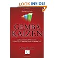 Gemba Kaizen: A Commonsense Approach to a Continuous Improvement Strategy 2/E
