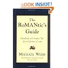 The RoMANtics Guide: Hundreds of Creative Tips for a Lifetime of Love