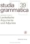 Lexikalische Argumente Und Adjunkte Zum Semantisch En Beitrag Vov Verbalen Prafixen Und Partikeln (Studia grammatica) (German Edition)
