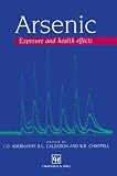 Arsenic: Exposure and Health Effects