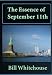 The Essence of September 11th by Bill Whitehouse
