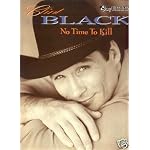 Clint Black: No Time to Kill (Guitar Tablature Edition, Authentic Transcriptions) book cover