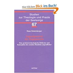 Jugendpastoral des Engagement: Eine praktisch-theologische Reflexion und Konzeption des sozialen Handelns Jugendlicher