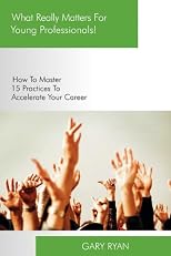 What Really Matters For Young Professionals!