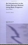 Introduction to the Finite Element Method using BASIC Programs