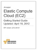 Amazon Elastic Compute Cloud (EC2) Getting Started Guide