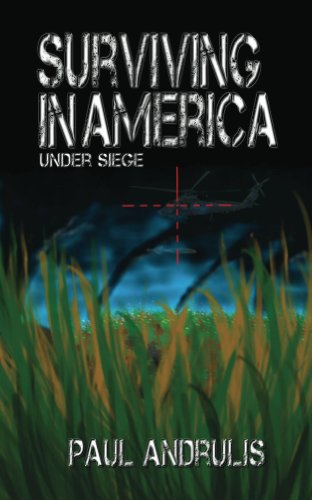 Surviving In America: Under Siege 2nd Edition (A Joe Anderson Novel Book 1)