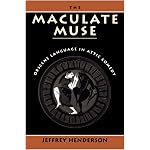 The Maculate Muse: Obscene Language in Attic Comedy book cover