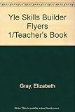 Skills builder for young learners. 1. Teacher's book. Flyers