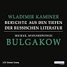 H&ouml;rbuch Michail Afanasjewitsch Bulgakow. Berichte aus den Tiefen der russischen Literatur
