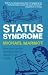 Status Syndrome: How Your Social Standing Directly Affects Your Health