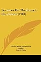 Lectures On The French Revolution (1910)