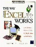 The Way Microsoft Excel for the Macintosh Works (Wysiwyg Guide What You See Is What You Get) The Way Microsoft Excel for the Macintosh Works (Wysiwyg Guide What You See Is What You Get)