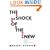 The Shock of The New: The Hundred-Year History of Modern Art Its Rise, Its Dazzling Achievement, It's Fall