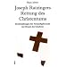 Joseph Ratzingers Rettung des Christentums: Beschr�nkungen des Vernunftgebrauchs im Dienste des Glaubens