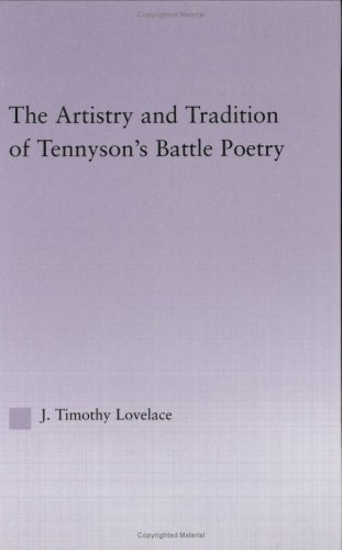 Artistry and Tradition of Tennyson's Battle Poetry (Studies in Major Literary Authors) On Sale