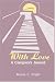 With Love: A Caregiver's Journal