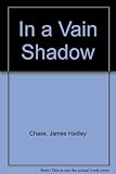 In a vain shadow