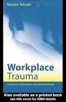 Workplace Trauma: Concepts, Assessment and Interventions