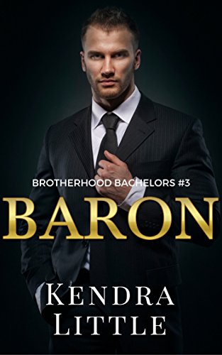 Baron (Brotherhood Bachelors Book 3)