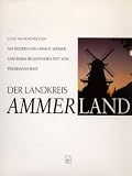  : Der Landkreis Ammerland: Land im Nordwesten